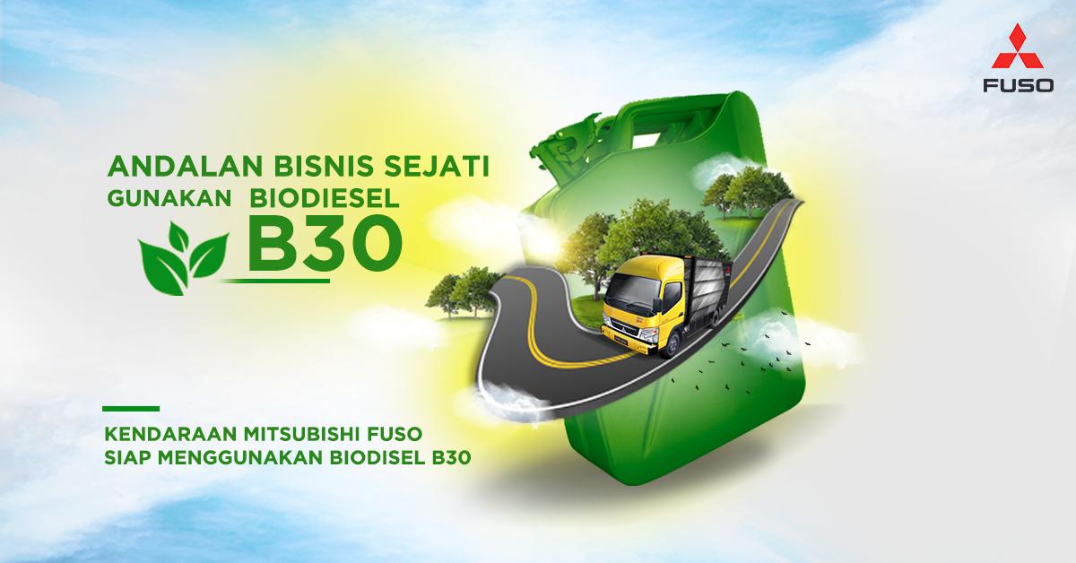 PRODUK MITSUBISHI FUSO SIAP KONSUMSI BAHAN BAKAR BIODIESEL B30
