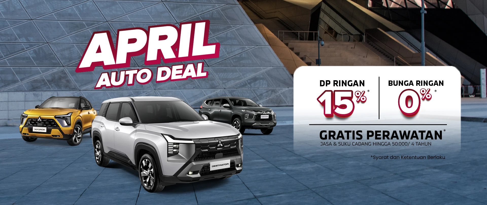 APRIL AUTO DEAL - Promo Terbaru Mitsubishi dari Sardana untuk bulan April 2026